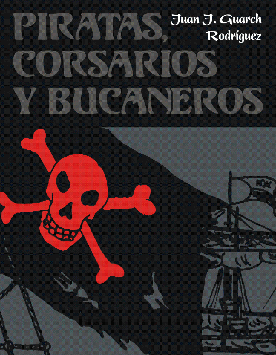 Piratas, corsarios y bucaneros